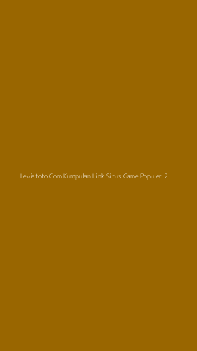 Tampilan Antarmuka Aplikasi Levistoto Com Kumpulan Link Situs Game Populer - 2