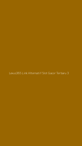 Tampilan Antarmuka Aplikasi Lexus365 Link Alternatif Slot Gacor Terbaru - 3