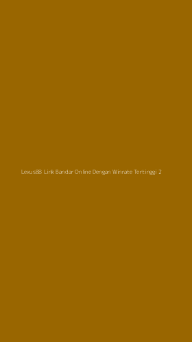 Tampilan Antarmuka Aplikasi Lexus88 Link Bandar Online Dengan Winrate Tertinggi - 2
