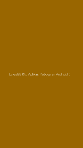 Tampilan Antarmuka Aplikasi Lexus88 Rtp Aplikasi Kebugaran Android - 3