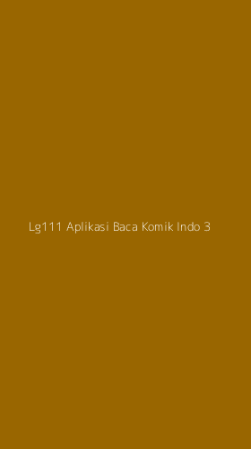 Tampilan Antarmuka Aplikasi Lg111 Aplikasi Baca Komik Indo - 3