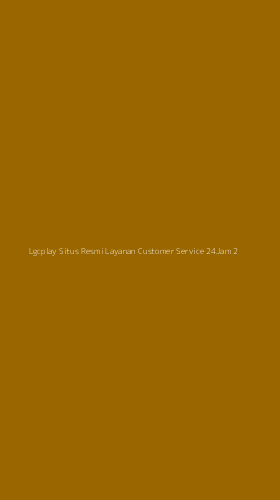 Tampilan Antarmuka Aplikasi Lgcplay Situs Resmi Layanan Customer Service 24jam - 2