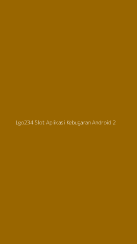 Tampilan Antarmuka Aplikasi Lgo234 Slot Aplikasi Kebugaran Android - 2