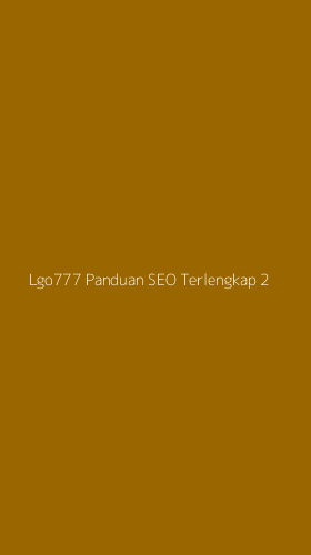 Tampilan Antarmuka Aplikasi Lgo777 Panduan Seo Terlengkap - 2