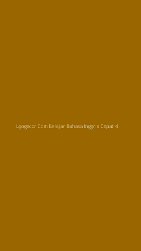 Tampilan Antarmuka Aplikasi Lgogacor Com Belajar Bahasa Inggris Cepat - 4