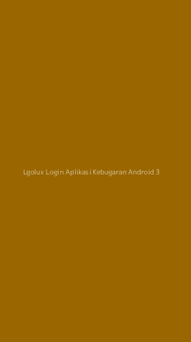 Tampilan Antarmuka Aplikasi Lgolux Login Aplikasi Kebugaran Android - 3