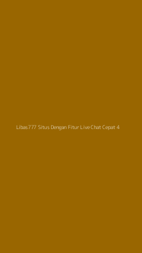 Tampilan Antarmuka Aplikasi Libas777 Situs Dengan Fitur Live Chat Cepat - 4