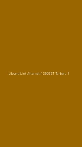 Tampilan Antarmuka Aplikasi Libra4d Link Alternatif Sbobet Terbaru - 1