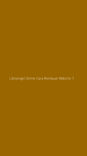 Tampilan Antarmuka Aplikasi Libratogel Online Cara Membuat Website - 1