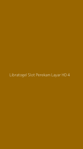 Tampilan Antarmuka Aplikasi Libratogel Slot Perekam Layar Hd - 4