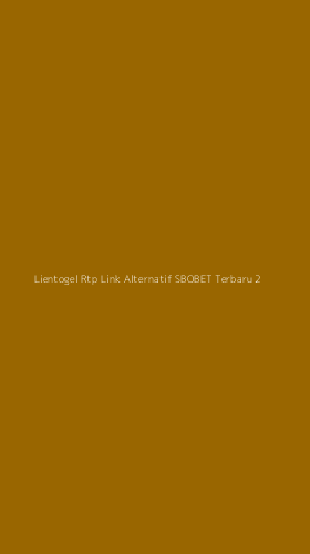 Tampilan Antarmuka Aplikasi Lientogel Rtp Link Alternatif Sbobet Terbaru - 2