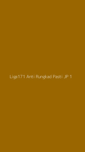 Tampilan Antarmuka Aplikasi Liga171 Anti Rungkad Pasti Jp - 1