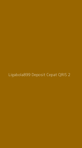 Tampilan Antarmuka Aplikasi Ligabola899 Deposit Cepat Qris - 2