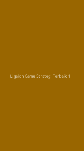 Tampilan Antarmuka Aplikasi Ligaidn Game Strategi Terbaik - 1