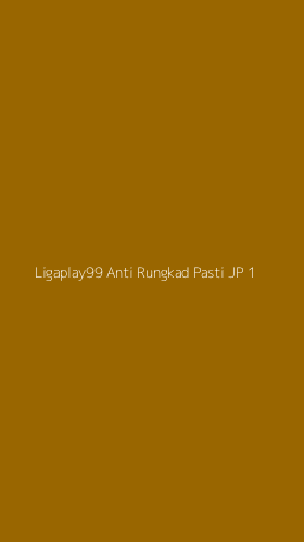 Tampilan Antarmuka Aplikasi Ligaplay99 Anti Rungkad Pasti Jp - 1