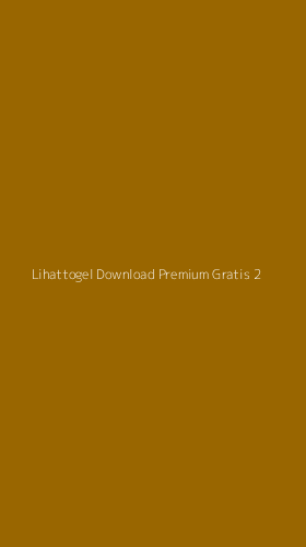 Tampilan Antarmuka Aplikasi Lihattogel Download Premium Gratis - 2
