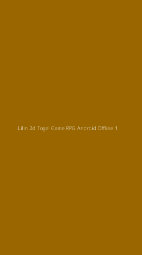 Tampilan Antarmuka Aplikasi Lilin 2d Togel Game Rpg Android Offline - 1