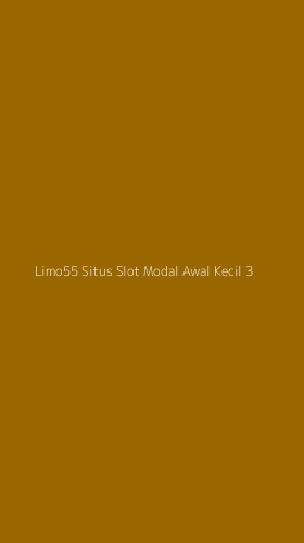 Tampilan Antarmuka Aplikasi Limo55 Situs Slot Modal Awal Kecil - 3