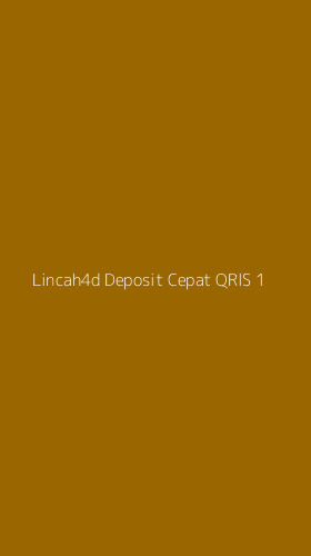 Tampilan Antarmuka Aplikasi Lincah4d Deposit Cepat Qris - 1