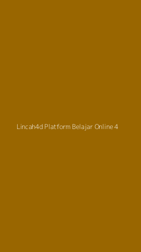 Tampilan Antarmuka Aplikasi Lincah4d Platform Belajar Online - 4