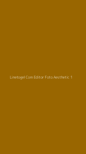Tampilan Antarmuka Aplikasi Linetogel Com Editor Foto Aesthetic - 1