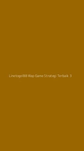 Tampilan Antarmuka Aplikasi Linetogel88 Wap Game Strategi Terbaik - 3