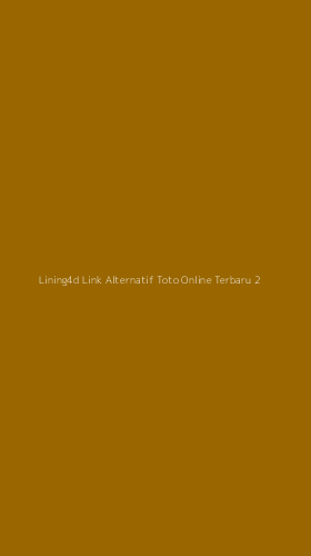 Tampilan Antarmuka Aplikasi Lining4d Link Alternatif Toto Online Terbaru - 2