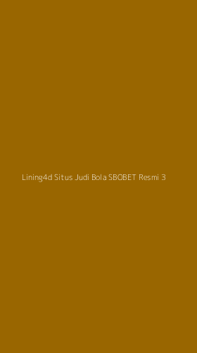 Tampilan Antarmuka Aplikasi Lining4d Situs Judi Bola Sbobet Resmi - 3