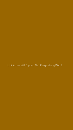 Tampilan Antarmuka Aplikasi Link Alternatif Dipo4d Alat Pengembang Web - 3