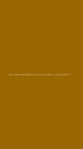 Tampilan Antarmuka Aplikasi Link Alternatif Mas4d Cara Recovery Akun Lupa Password - 1