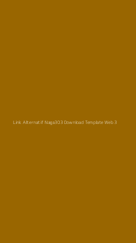 Tampilan Antarmuka Aplikasi Link Alternatif Naga303 Download Template Web - 3