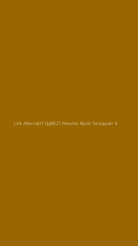Tampilan Antarmuka Aplikasi Link Alternatif Qq8821 Pemutar Musik Terpopuler - 4