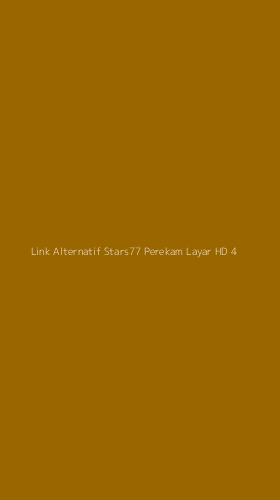 Tampilan Antarmuka Aplikasi Link Alternatif Stars77 Perekam Layar Hd - 4