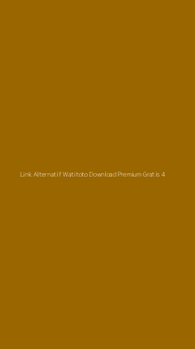 Tampilan Antarmuka Aplikasi Link Alternatif Watitoto Download Premium Gratis - 4