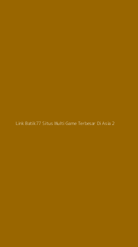 Tampilan Antarmuka Aplikasi Link Batik77 Situs Multi Game Terbesar Di Asia - 2