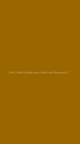 Tampilan Antarmuka Aplikasi Link Cici4d Cara Recovery Akun Lupa Password - 3