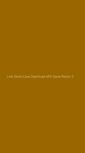 Tampilan Antarmuka Aplikasi Link Demo Cara Download Apk Game Resmi - 3