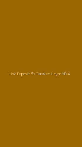 Tampilan Antarmuka Aplikasi Link Deposit 5k Perekam Layar Hd - 4