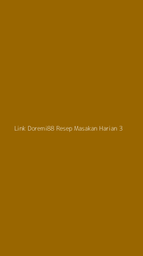 Tampilan Antarmuka Aplikasi Link Doremi88 Resep Masakan Harian - 3
