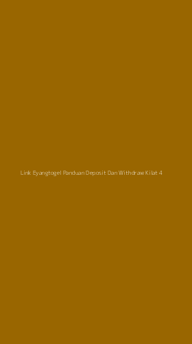Tampilan Antarmuka Aplikasi Link Eyangtogel Panduan Deposit Dan Withdraw Kilat - 4