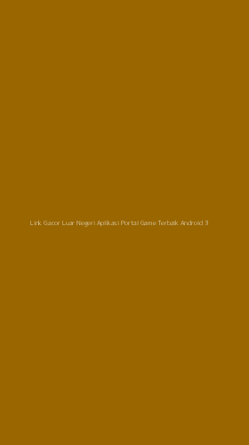 Tampilan Antarmuka Aplikasi Link Gacor Luar Negeri Aplikasi Portal Game Terbaik Android - 3