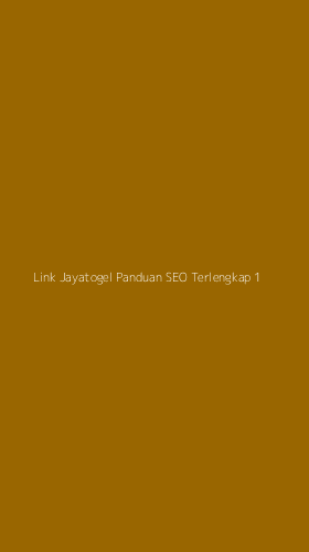 Tampilan Antarmuka Aplikasi Link Jayatogel Panduan Seo Terlengkap - 1