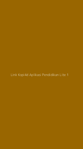Tampilan Antarmuka Aplikasi Link Kopi4d Aplikasi Pendidikan Lite - 1