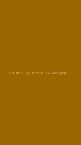 Tampilan Antarmuka Aplikasi Link Maria Togel Panduan Seo Terlengkap - 3