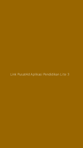 Tampilan Antarmuka Aplikasi Link Pusat4d Aplikasi Pendidikan Lite - 3