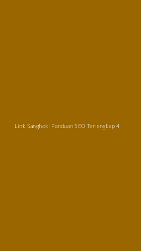 Tampilan Antarmuka Aplikasi Link Sanghoki Panduan Seo Terlengkap - 4