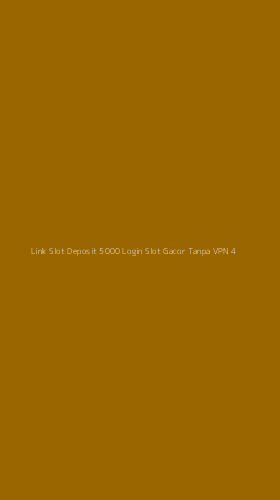 Tampilan Antarmuka Aplikasi Link Slot Deposit 5000 Login Slot Gacor Tanpa Vpn - 4