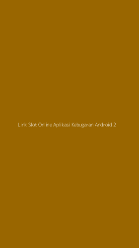 Tampilan Antarmuka Aplikasi Link Slot Online Aplikasi Kebugaran Android - 2