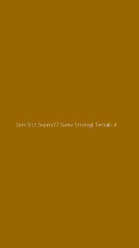 Tampilan Antarmuka Aplikasi Link Slot Sejuta77 Game Strategi Terbaik - 4
