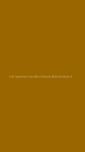 Tampilan Antarmuka Aplikasi Link Spaceman Cara Baca Pasaran Bola Handicap - 4